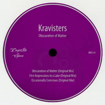 Obscuration of Matter by Kravisters