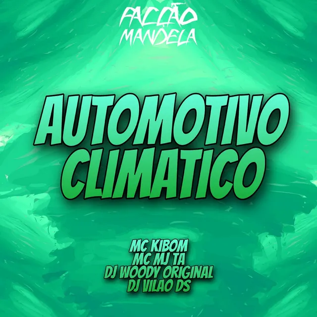 Automotivo Climatico (feat. Mc Mj Ta)