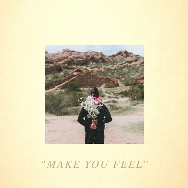 Make You Feel