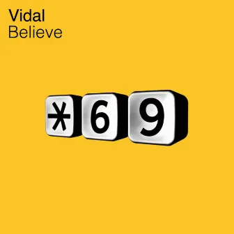 Believe by Vidal