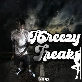 Freak by J6reezy