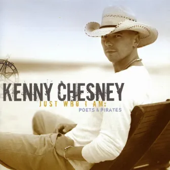 Just Who I Am: Poets & Pirates by Kenny Chesney