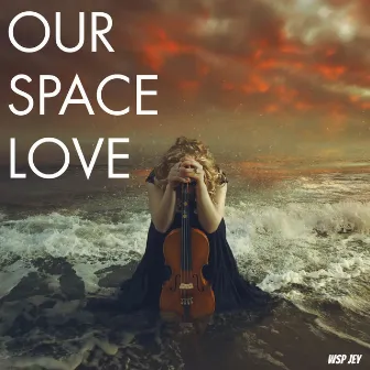 Our Space Love by Wsp Jey