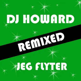 Jeg Flyter (Ian Moi Remix) by DJ Howard