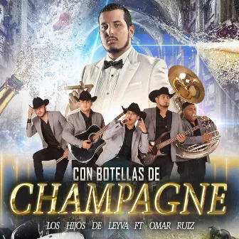 Con Botellas de Champagne by Hijos De Leyva