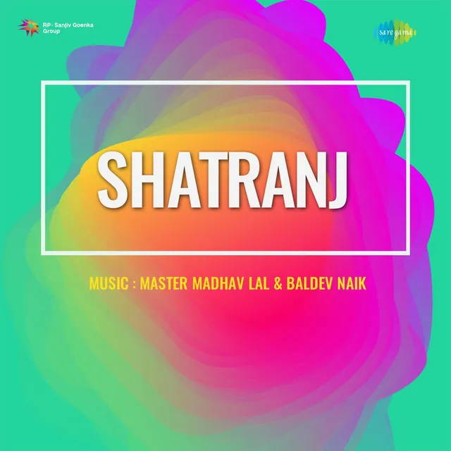 Shatranj (Original Motion Picture Soundtrack)