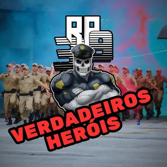 Verdadeiros Heróis by RP39