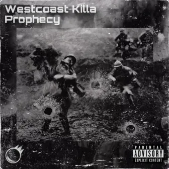 WESTCOAST KILLA PROPHECY by Westcoast Mo