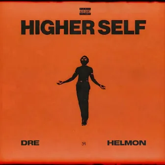 Higher Self by Dre