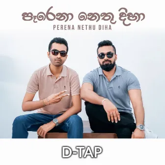 Perena Nethu Diha by D Tap