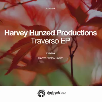 Traverso by Harvey Hunzed Productions