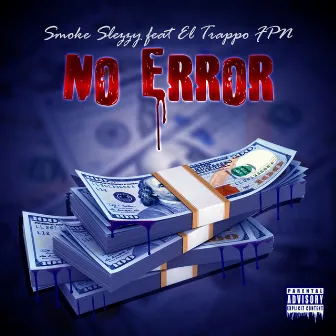 No Error by Smoke Slezzy