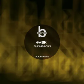 Flashbacks EP by VBK