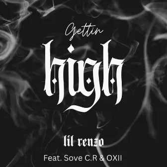 Gettin High by Lil Renzo