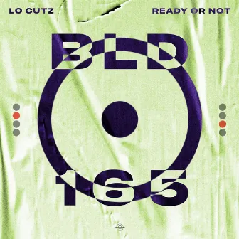 Ready Or Not by Lo Cutz