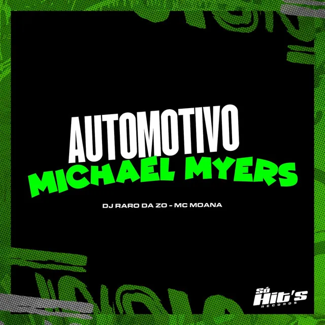 Automotivo Michael Myers