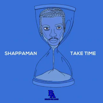 Take Time (Radio Edit) by Shappaman