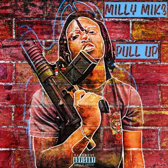 Pull Up by 6BlockkMilly