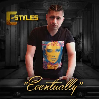 Eventually by C-Styles