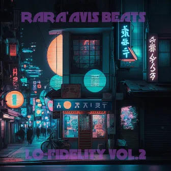 Lo-Fidelity, Vol.2 by RaraAvis Beats