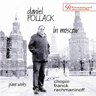 Daniel Pollack in Moscow by Daniel Pollack