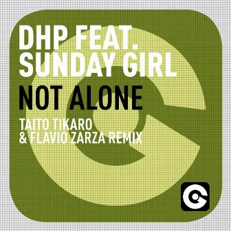 Not Alone (Taito Tikaro & Flavio Zarza Remix) by Dhp