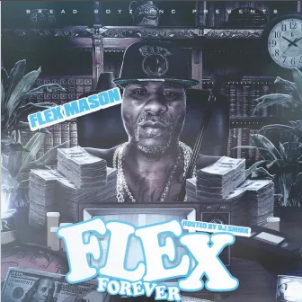 Flex Forever by Flex Mason