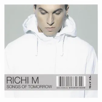 Songs Of Tomorrow by Richi M.