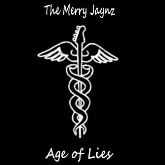 Age of Lies by The Merry Jaynz