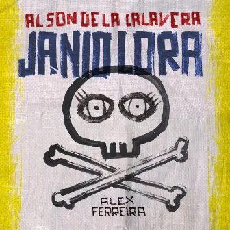 Al Son de la Calavera by Janio Lora