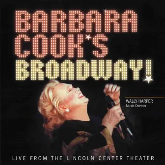 Barbara Cook's Broadway by Barbara Cook