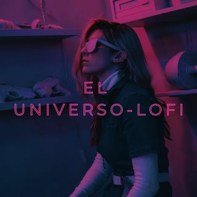 El Universo-Lofi