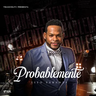 Probablemente by Yiyo Sarante