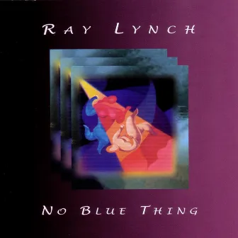 No Blue Thing by Ray Lynch