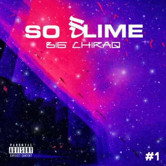 So Slime #1 by Big Chiraq