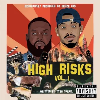 High Risks, Vol. 1 by Tyso Sprme