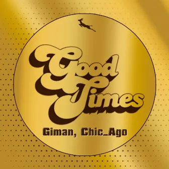 Good Times by Giman