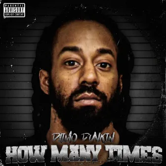 How Many Times by Daimo Dunkin