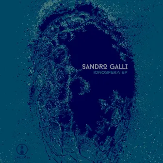 Ionosfera EP by Sandro Galli