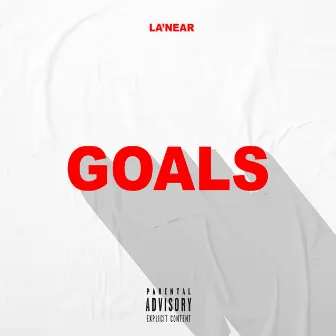 GOALS by La'Near