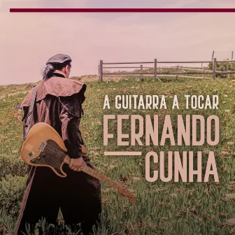 A Guitarra a Tocar by Fernando Cunha