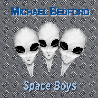 Space Boys (Radio Edit) by Michael Bedford