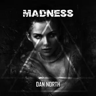 Madness by Dan North