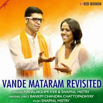 Vande Mataram Revisited by Swapnil Mistry