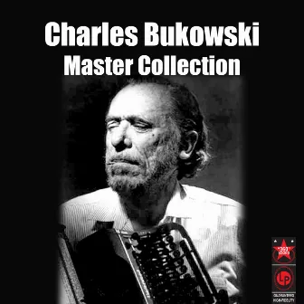 Master Collection by Charles Bukowski