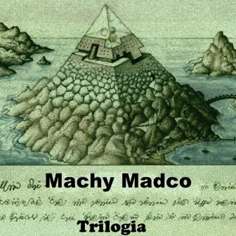 Trilogía by Machy Madco