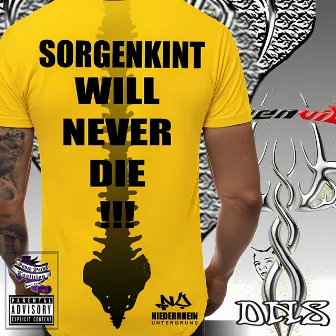 Sorgenkint will never Die!!! by DNS of SPC2G