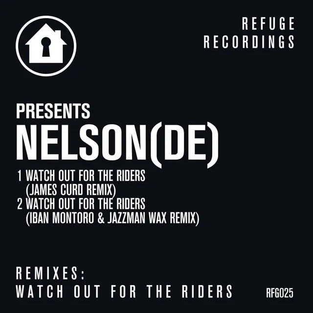 Watch Out For The Riders (Remixes)