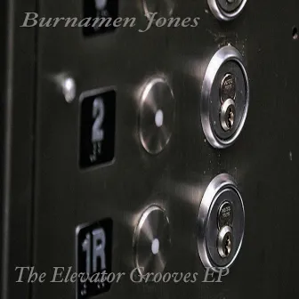 The Elevator Grooves (Instrumental) by Burnamen Jones