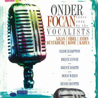 Tunes Sung By The Vocalists by Önder Focan